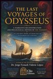 THE LAST VOYAGES OF ODYSSEUS: Narrative Reconstruction and Philological Edition of the Telegony An ancient work attributed to Eugamon of Cyrene