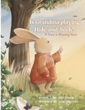Is Grandma playing Hide-and-Seek?: A Story in Rhyming Verse