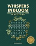 Whispers in Bloom 100 Language of Flowers Word Searches