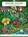 Bizzare Nature: Incredible Fruits and Unique Vegetables to Color for Kids