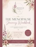 The Menopause Journey Workbook: A Guided Workbook for Perimenopause, Menopause and Beyond
