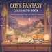 Cosy Fantasy Colouring Book: 30 Relaxing Magical Pages for Calm & Creativity