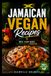 Jamaican vegan recipes