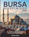 Bursa Bursa Insider's Guide 2026: The 2026 Essential Handbook for First-Timers and Frequent Flyers