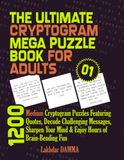 THE ULTIMATE CRYPTOGRAM MEGA PUZZLE BOOK FOR ADULTS