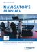 Navigator's manual. Prontuario completo per allievi e ufficiali di coperta della marina mercantile. Con aggiornamento online