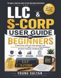 LLC Libri GmbH LLC & S-CORP User Guide For Beginners
