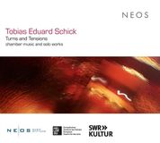 Tobias NEOS Music Olivia Steimel, Ensemble Contemporary Insights - Tobias Eduard Schick: Turns and Tensions (CD)