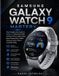 Samsung Galaxy Watch 9 Mastery
