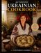 AUTHENTIC UKRAINIAN COOKBOOK: Traditional Recipes and Culinary Heritage of Polissya