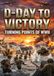 D-Day to Victory: Turning Points of WWII 9783565277612