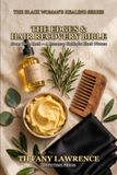The Edges & Hair Recovery Bible for Black Women