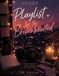 Playlist for the Brokenhearted