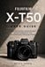 Fujifilm X-T50 User Guide