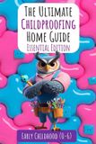 The Libri GmbH The Ultimate Childproofing Home Guide