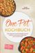 One Psiana eCom UG (haftungsbeschränkt) One Pot Kochbuch: Die leckersten One Pot Rezepte schnell, einfach und stressfrei zubereitet mit nur einem Topf - inkl. Frühstück, Pasta, Desserts uvm.