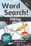 Hiking Word Search: Words and Definitions of Hiking: Word Puzzle Book