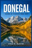 DONEGAL GUIDA DI VIAGGIO 2026–2027