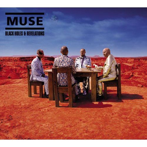 Muse - Black Holes And Revelation
