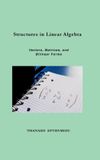 Structures Libri GmbH Structures in Linear Algebra: Vectors, Matrices, and Bilinear Forms