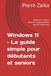 Windows 11 – Le guide simple pour débutants et seniors: Apprenez à utiliser, sécuriser et personnaliser votre PC facilement