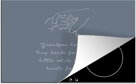 KitchenYeah® Inductie beschermer 77x51 cm - Quotes - 'Grandpas hold our tiny hands for just a little while but our hearts forever' - Inductie kookplaat accessoire