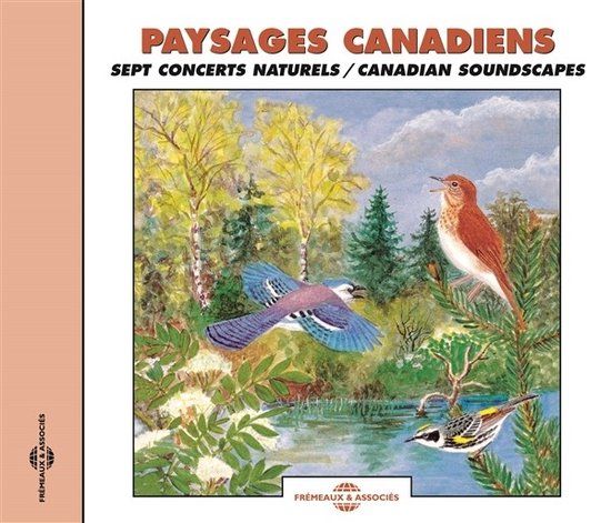 Sonic Rendezvous Paysages Canadiens Canadian Soundscapes CD