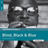 Coast2Coast World Music Network Various Artists - The Rough Guide To Blind, Black, And Blue (Reborn And Remastered) (LP) (Limited Edition)