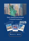 Stany USA turystyczny Przewodnik 2026