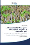 A Globeedit A Roadmap for Mangrove Restoration Projects in Southeast Asia Paperback