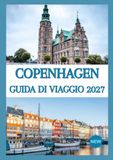 COPENHAGEN GUIDA DI VIAGGIO 2027