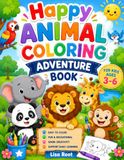 Happy Animal Coloring Adventure: Animal Coloring Book for Kids Ages 3–6