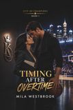 Timing Independently Published Timing After Overtime Paperback