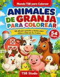 Animales de Granja para Colorear: 54 Dibujos Grandes y Fáciles para Niños y Niñas de 4 a 7 Años