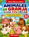 Animales de Granja para Colorear: 54 Dibujos Grandes y Fáciles para Niños y Niñas de 4 a 7 Años