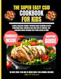 The Super Easy Csid Cookbook For Kids