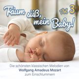 Bertus Distributie Wolfgang Amadeus Mozart - Träum Süß, Mein Baby! Klassik Zum Einschlafen Vol. 3
