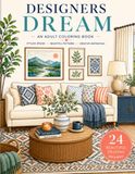 Designer's Dream Coloring Book: Beautiful Spaces to Color, Inspired by Interior Design