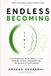 The Independently Published The Endless Becoming