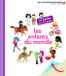 Les Gallimard Les enfants du monde - Hardcover
