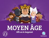 Moyen Age: Mille ans de changements