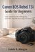Canon EOS Rebel T3i Guide for Beginners
