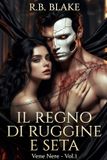 Il Independently Published Il Regno Di Ruggine E Seta-Il Regno di Ruggine e Seta Paperback