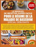 LE MANUEL DE RECETTES SUPER FACILE POUR LE RÉGIME DE LA MALADIE DE BASEDOW SPÉCIAL DÉBUTANTS