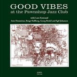 Good Arne Domnérus Group Good Vibes At The Pawnshop LP