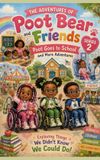 The Adventures of Poot Bear Friends The Adventures of Poot Bear and Friends Series 2 Paperback