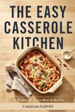The Easy Casserole Kitchen