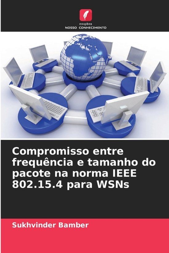 Compromisso OmniScriptum SRL Compromisso entre frequência e tamanho do pacote na norma IEEE 802.15.4 para WSNs