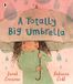 A Walker Books Ltd A Totally Big Umbrella