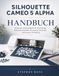 SILHOUETTE CAMEO 5 ALPHA HANDBUCH